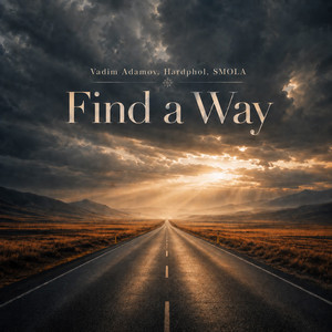 Find a Way by Vadim Adamov, Hardphol, SMOLA