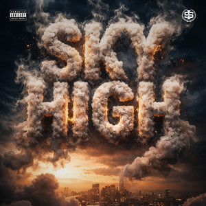 Sky High by Renizance, The Stoners Circle, SanchezYaDigg, Danny Tejano