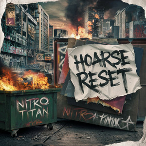 Hoarse Reset by Nitro Titan