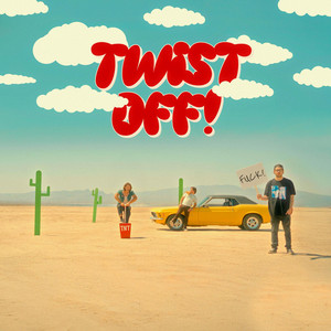 Twist Off!