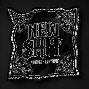 NEW SHIT. by BVNTO GELES, Plugbinks131, Saintruand