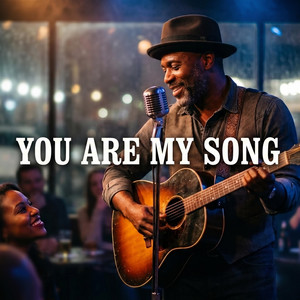 You Are My Song by Soul Tunes