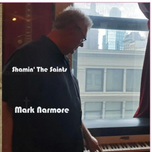 Shamin' The Saints by Mark Narmore