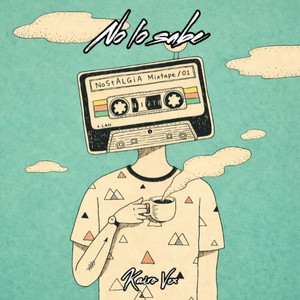 No Lo Sabe by Kairo Vex