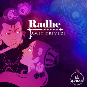 Radhe by Amit Trivedi, Shellee, Neeraj Arya, Arunima Bhattacharya