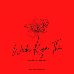 Wada Kiya Tha