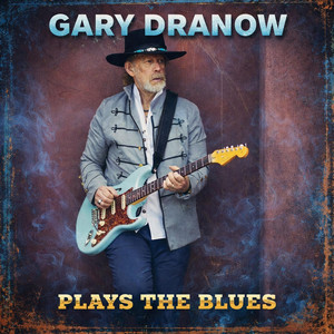I want to Play The Blues by Gary Dranow