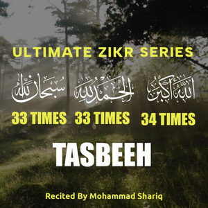 Subhanallah 33 Times | Alhamdulillah 33 Times | Allahuakbar 34 Times | Tasbih by Mohammad Shariq