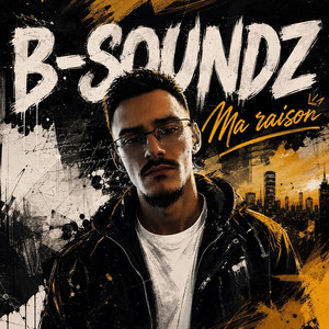 Ma raison by B-Soundz