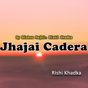 Bishnu Majhi & Rishi Khadka - Jhajai Cadera