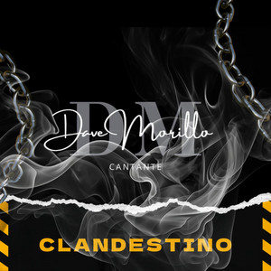Dave Morillo - clandestine (latino)