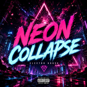 Neon Collapse by Dj Antony Chulin