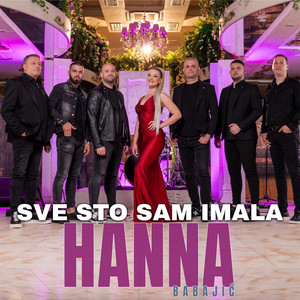 Hanna Babajic - Sve Sto Sam Imala