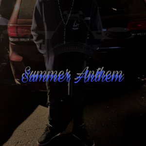 Summer Anthem by QuanTooHardd