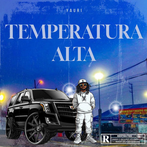 TEMPERATURA ALTA by YAURI