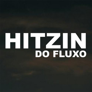 Hitzin do Fluxo - Piquezin dos Crias do Rio (feat. Izailda da Silva)