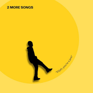 2 More Songs