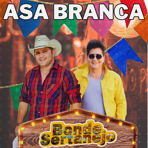 Bonde Sertanejo - Asa Branca