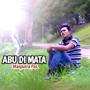 Abu Di Mata by Masputra Pas