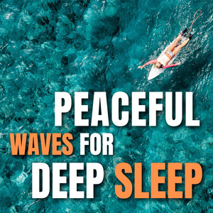 Peaceful waves for Deep Sleep album