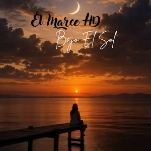 Bajo El Sol by El Marce HD