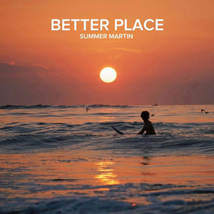 Summer Martin - Better Place