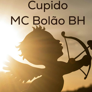 CUPIDO by Mc Bolão Bh