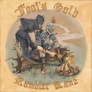 Fool's Gold by Rambler Kane