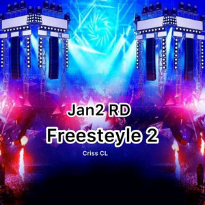 freestyle 2 by Criss CL, JAN2 RD