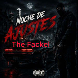 NOCHE DE AJUSTES by TheFackel