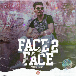 Phobia Isaac - Face 2 Face