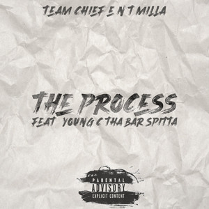 TEAM CHIEF E.N.T MILLA - Milla ×Young C Tha Bar Spitta × the Process