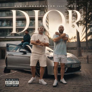 Dior by Dawid Obserwator, W.K.Z.G.