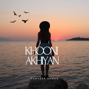 Tanveer Ahmed - Khooni Akhiyan