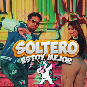 Yustin NR & Dj Pelon La Maquina - Soltero Estoy Mejor