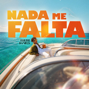 Nada Me Falta by Eliezer Daniels