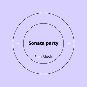 Sonata Party by Elen Music