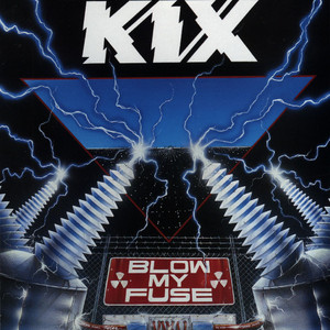キックス　KIX　BLOW MY FUSE　バンドスコア キックス　KIX　BLOW FUSE　バンドスコア MY