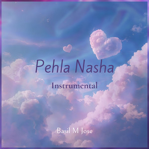 Pehla Nasha - Instrumental by Basil M Jose