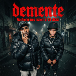 demente by El 38 oficial, Ricchie