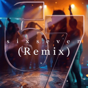 6 7 (Remix) by Nagwolf