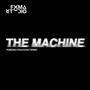The Machine (Tolkachev Remix)