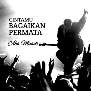 Cintamu Bagaikan Permata by Ahs Musik