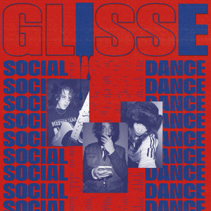 SOCIAL DANCE — Glisse (2026)
