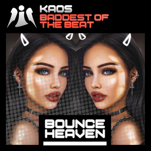 Baddest Of The Beat by KAOS