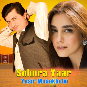 Yasir Musakhelvi - Sohnra Yaar