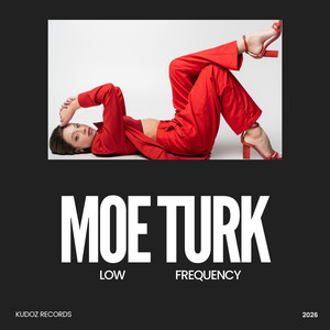 Low Frequency by Moe Turk
