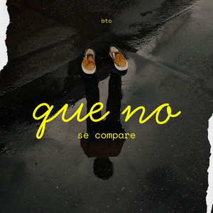 Que no Se Compare by BTO