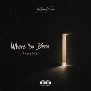 Where You Been - Freestyle by ShowTime