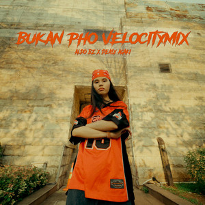 Aldo Bz & Deasy Agaki - Bukan PHO Velocitymix